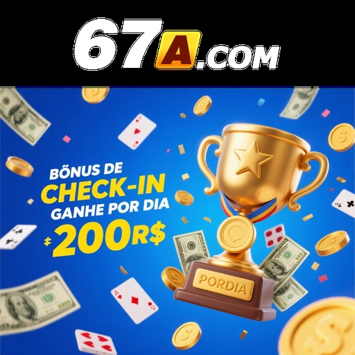 67A Ganhe R$ 100,00 Gratis